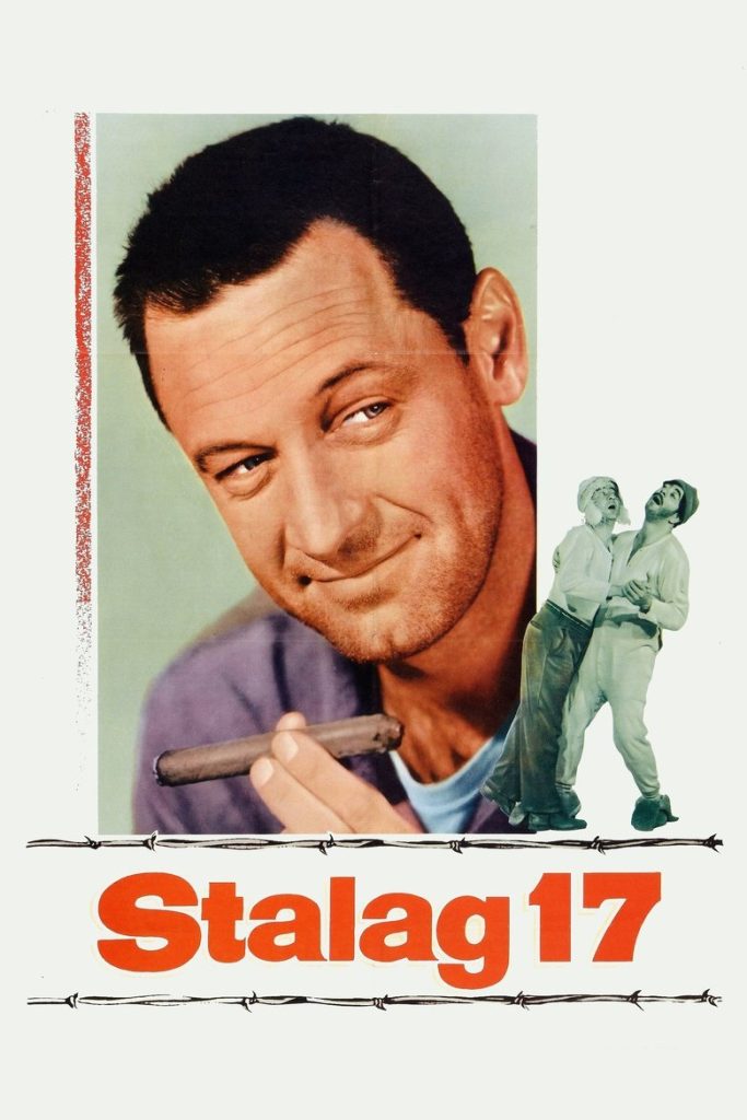 战地军魂 Stalag 17 1953 比利·怀尔德 威廉·霍尔顿 奥托·路德维希·普雷明格电影高清完整版下载