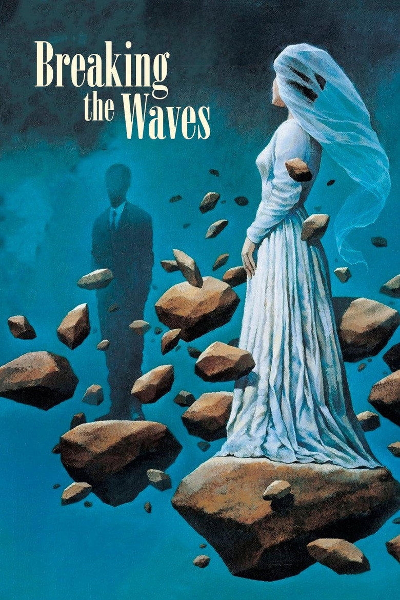 破浪 Breaking the Waves 1996 拉斯·冯·提尔 艾米丽·沃森 斯特兰·斯卡斯加德电影高清完整版下载