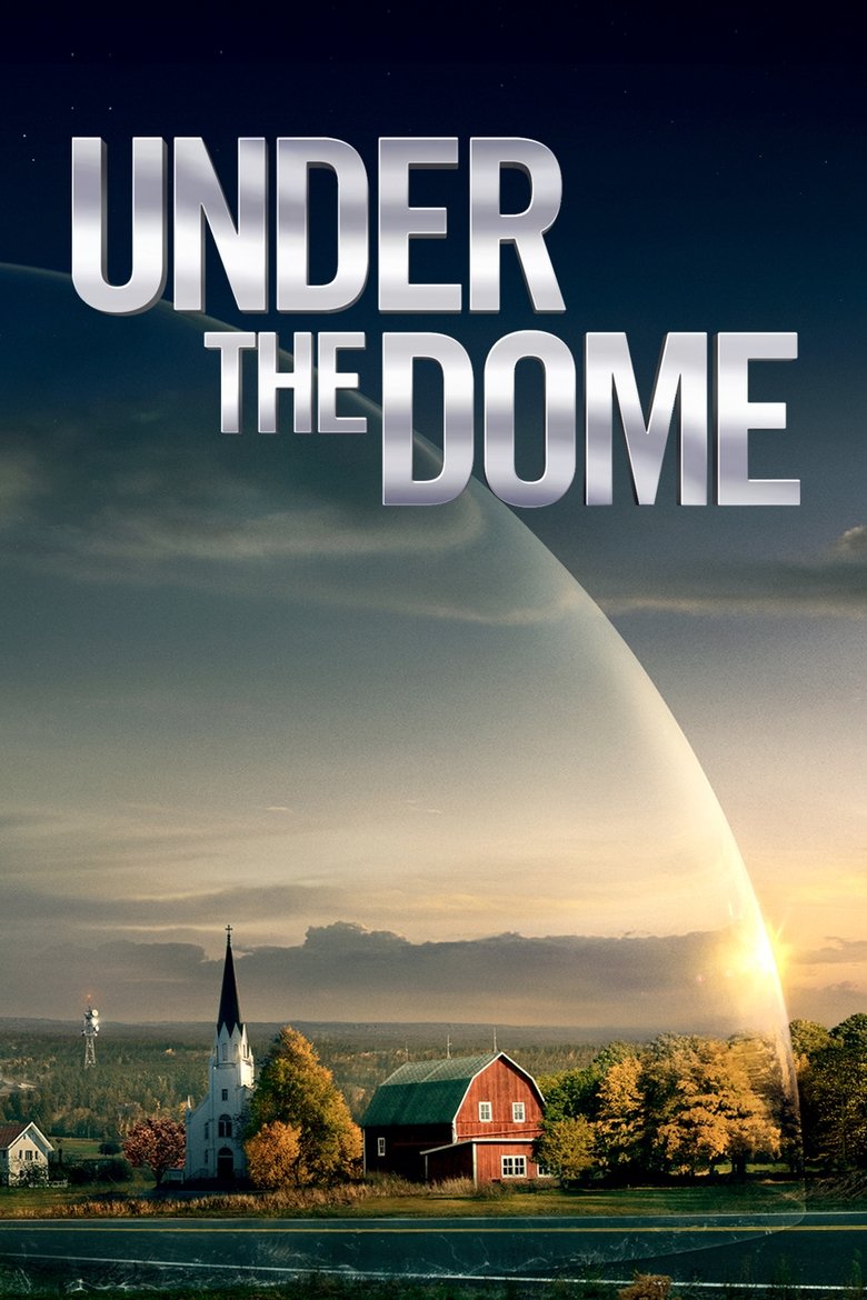 穹顶之下 第一季 Under the Dome Season 1 2013 斯蒂芬·金 小镇科幻悬疑高清完整版下载