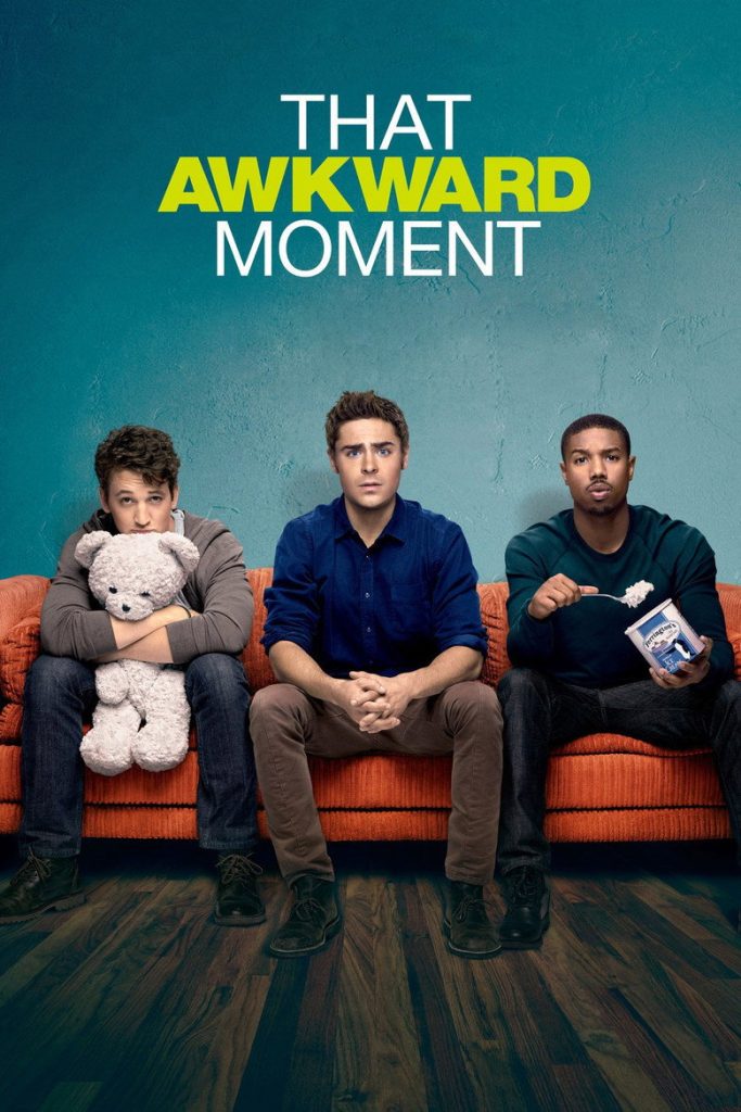 尴尬时刻 That Awkward Moment 2014 扎克·埃夫隆 都市爱情喜剧电影高清完整版下载